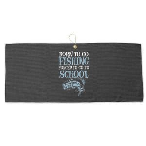 Born Fishing Forced To School Funny Bass Fish Fisherman Large Microfiber Waffle Golf Towel