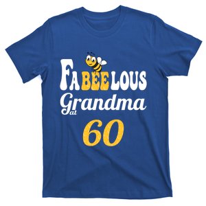 Birthday Fabulous Fabeelous Bee Honeycomb Grandma 60th Bgiftday Gift T-Shirt