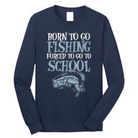 Born Fishing Forced To School Funny Bass Fish Fisherman Boy Long Sleeve Shirt