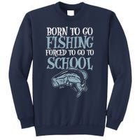 Born Fishing Forced To School Funny Bass Fish Fisherman Boy Sweatshirt