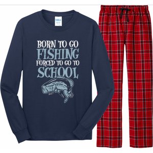 Born Fishing Forced To School Funny Bass Fish Fisherman Boy Long Sleeve Pajama Set