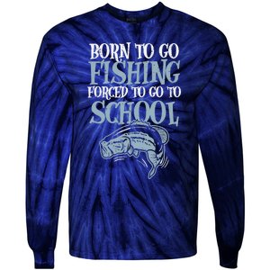 Born Fishing Forced To School Funny Bass Fish Fisherman Boy Tie-Dye Long Sleeve Shirt