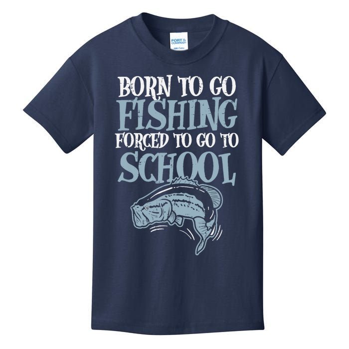 Born Fishing Forced To School Funny Bass Fish Fisherman Boy Kids T-Shirt