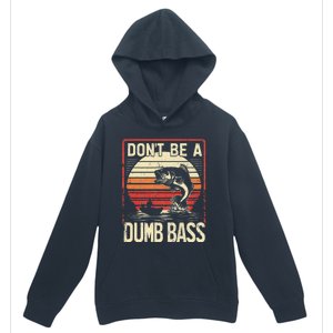 Bass Fishing Funny DonT Be A Dumb Bass Retro Manfishing Urban Pullover Hoodie