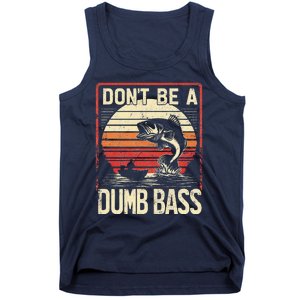 Bass Fishing Funny DonT Be A Dumb Bass Retro Manfishing Tank Top