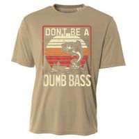 Bass Fishing Funny DonT Be A Dumb Bass Retro Manfishing Cooling Performance Crew T-Shirt