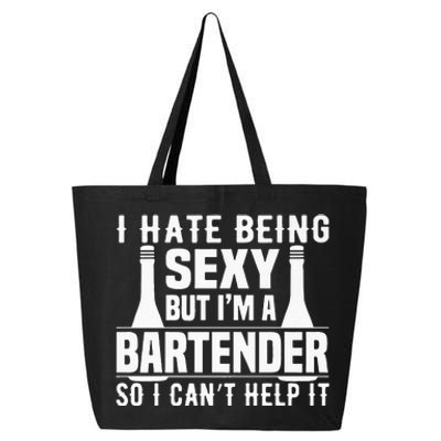 Bartender Funny Gift I Hate Being Sexy But Im A Bartender 25L Jumbo Tote