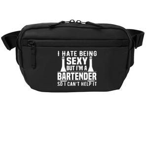 Bartender Funny Gift I Hate Being Sexy But Im A Bartender Crossbody Pack