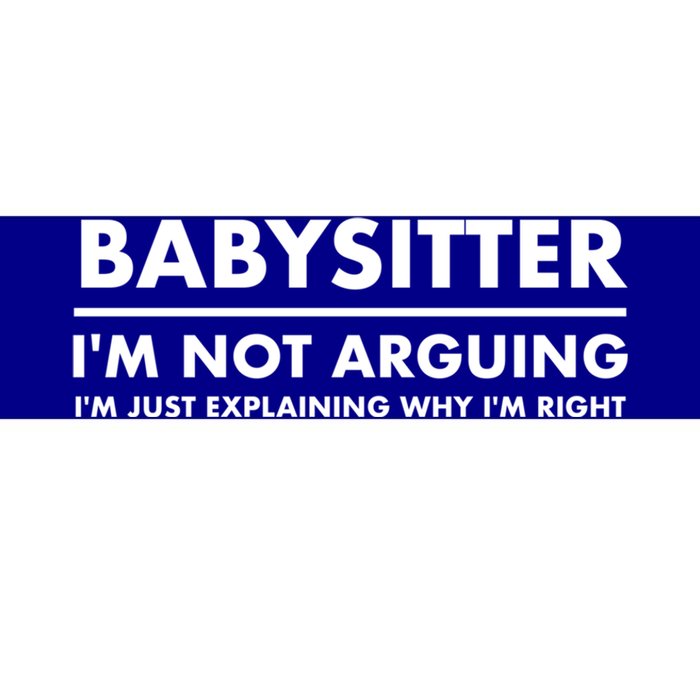 Babysitter Funny Gift Bumper Sticker