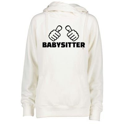 Babysitter Funny Gift Womens Funnel Neck Pullover Hood