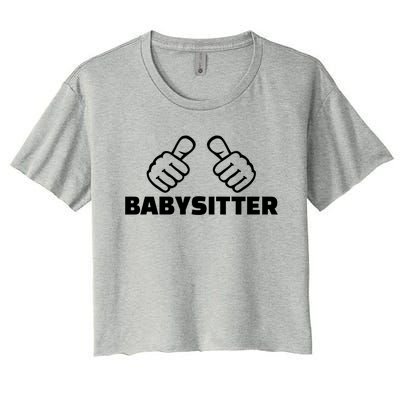 Babysitter Funny Gift Women's Crop Top Tee