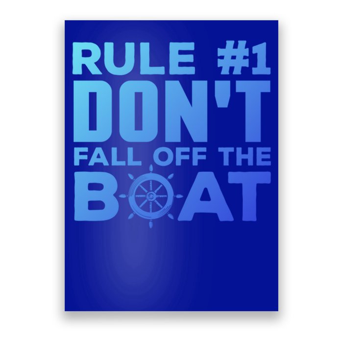 Boating Funny Gift Rule #1 Dont Fall Off The Boat Funny Saying Gift Poster