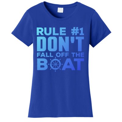 Boating Funny Gift Rule #1 Dont Fall Off The Boat Funny Saying Gift Women's T-Shirt