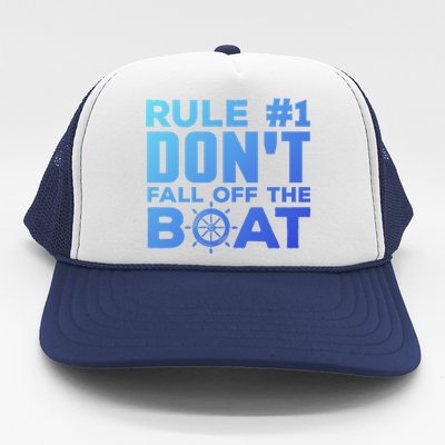 Boating Funny Gift Rule #1 Dont Fall Off The Boat Funny Saying Gift Trucker Hat