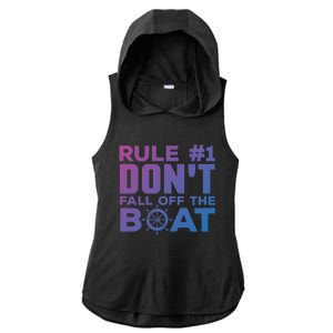 Boating Funny Gift Rule #1 Dont Fall Off The Boat Funny Saying Gift Ladies PosiCharge Tri-Blend Wicking Draft Hoodie Tank