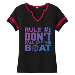 Boating Funny Gift Rule #1 Dont Fall Off The Boat Funny Saying Gift Ladies Halftime Notch Neck Tee