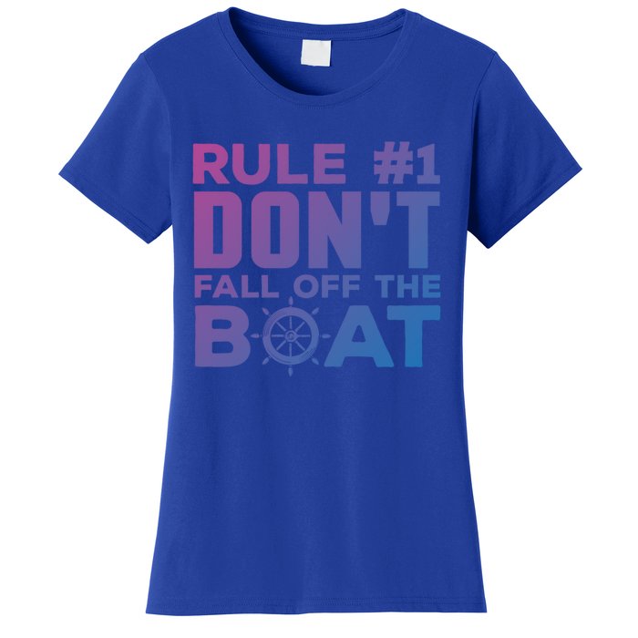 Boating Funny Gift Rule #1 Dont Fall Off The Boat Funny Saying Gift Women's T-Shirt