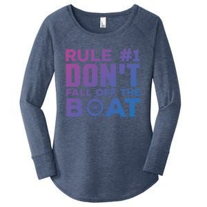 Boating Funny Gift Rule #1 Dont Fall Off The Boat Funny Saying Gift Women's Perfect Tri Tunic Long Sleeve Shirt