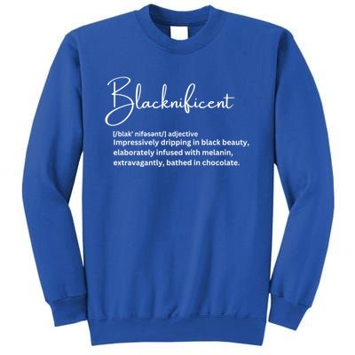 Blacknificent Funny Gift Sweatshirt