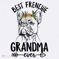 Best Frenchie Grandma Ever Design for your Frenchie Grandma T-Shirt