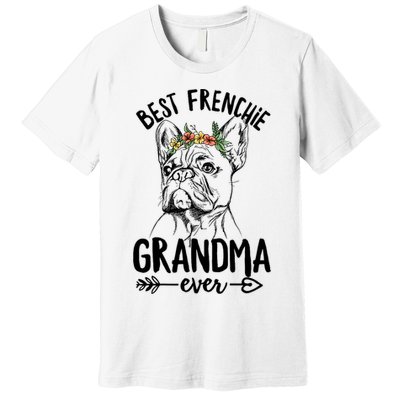 Best Frenchie Grandma Ever Design for your Frenchie Grandma Premium T-Shirt