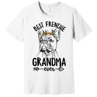 Best Frenchie Grandma Ever Design for your Frenchie Grandma Premium T-Shirt