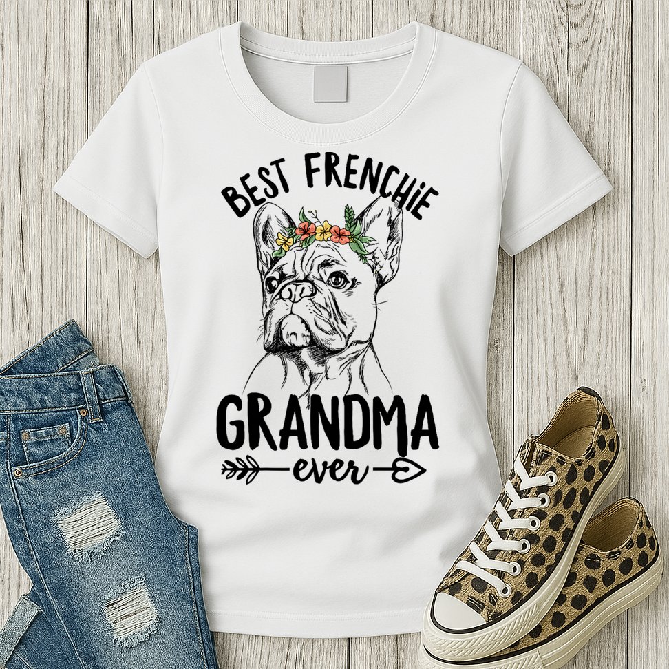 Best Frenchie Grandma Ever Design for your Frenchie Grandma Womens T-Shirt