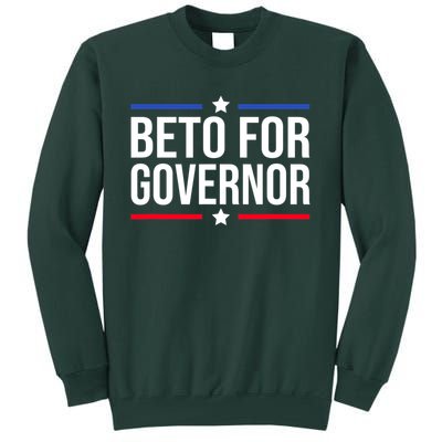 Beto For Governor Tall Sweatshirt