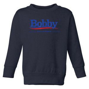 Bobby For Governor Toddler Sweatshirt