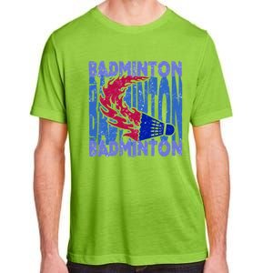 Badminton Funny Gift Adult ChromaSoft Performance T-Shirt