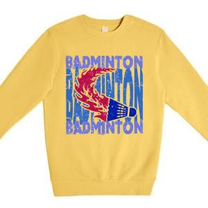 Badminton Funny Gift Premium Crewneck Sweatshirt