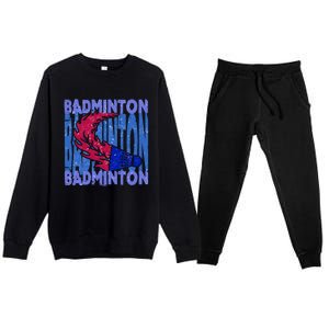 Badminton Funny Gift Premium Crewneck Sweatsuit Set