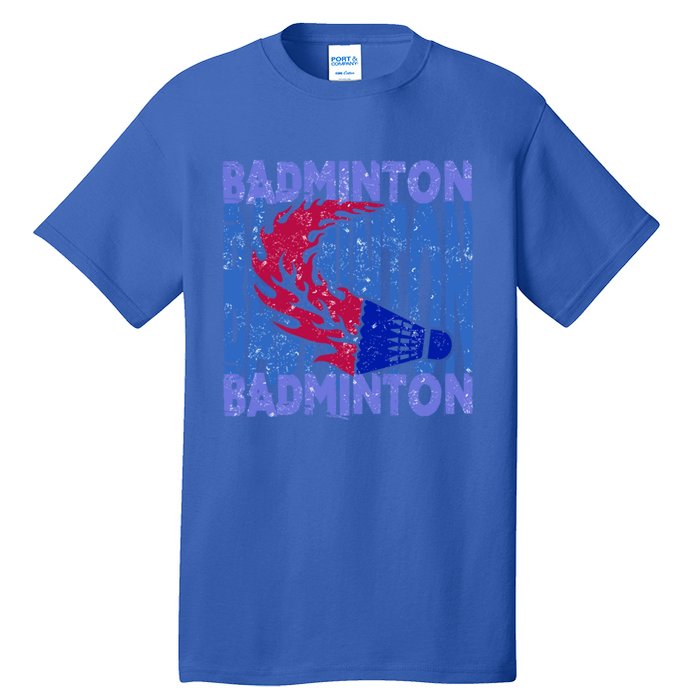 Badminton Funny Gift Tall T-Shirt