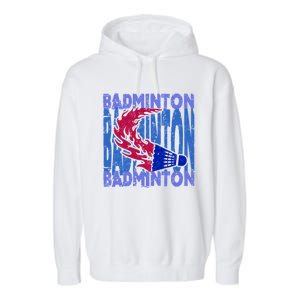 Badminton Funny Gift Garment-Dyed Fleece Hoodie