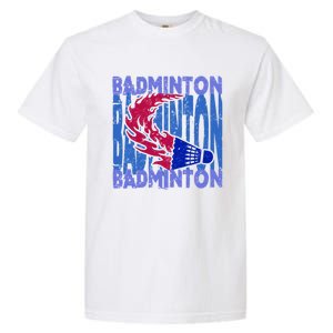 Badminton Funny Gift Garment-Dyed Heavyweight T-Shirt