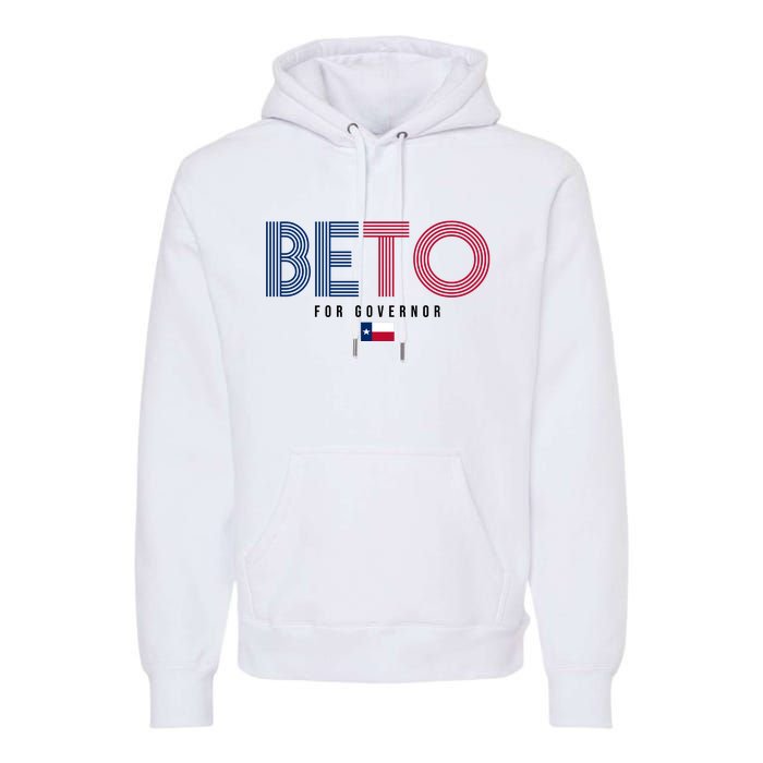 Beto For Governor Texas Flag Premium Hoodie