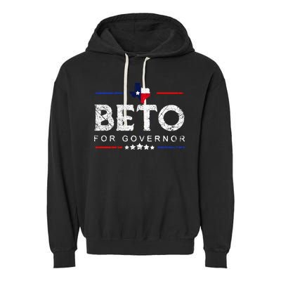 Beto For Governor Beto O'Rourke Shirt Garment-Dyed Fleece Hoodie