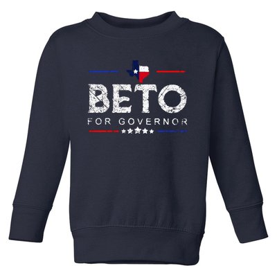 Beto For Governor Beto O'Rourke Shirt Toddler Sweatshirt