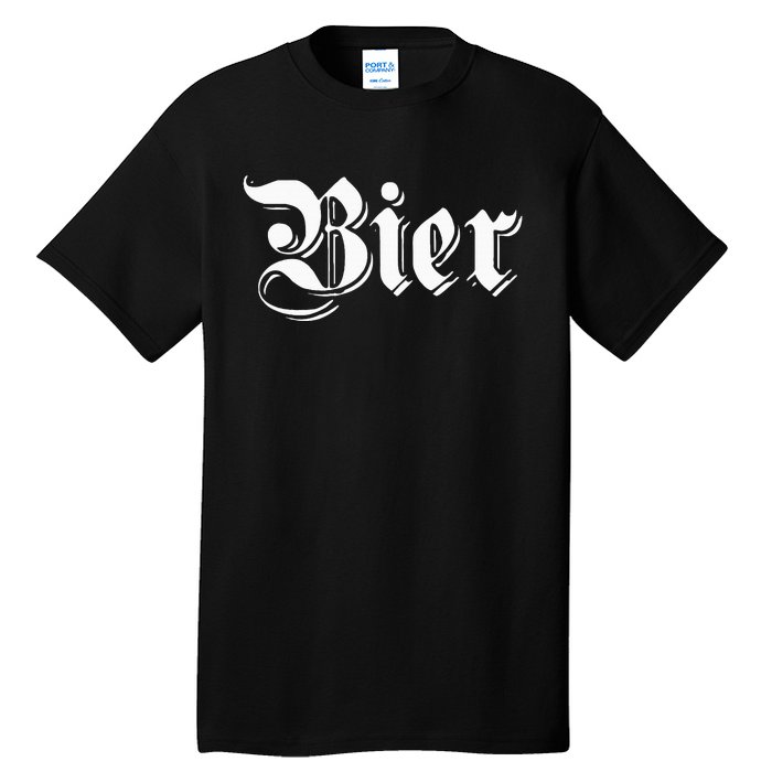 Bier Funny German Beer For Oktoberfest Tall T-Shirt