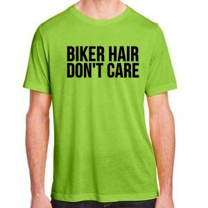 Biker Funny Gift Meaningful Gift Biker Hair Don't Care Gift Adult ChromaSoft Performance T-Shirt