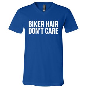 Biker Funny Gift Meaningful Gift Biker Hair Don't Care Gift V-Neck T-Shirt