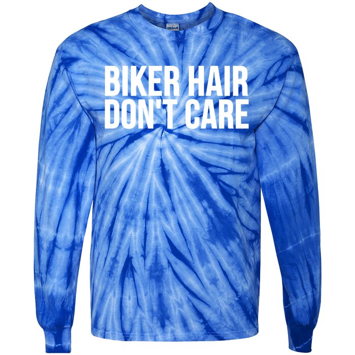 Biker Funny Gift Meaningful Gift Biker Hair Don't Care Gift Tie-Dye Long Sleeve Shirt