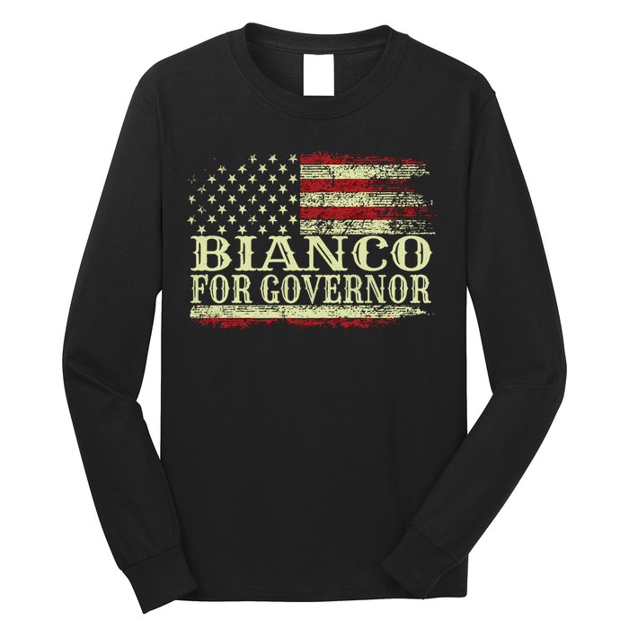 Bianco For Governor Long Sleeve Shirt