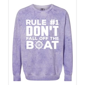 Boating Funny Gift Rule #1 Dont Fall Off The Boat Funny Saying Gift Colorblast Crewneck Sweatshirt