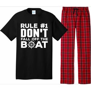 Boating Funny Gift Rule #1 Dont Fall Off The Boat Funny Saying Gift Pajama Set