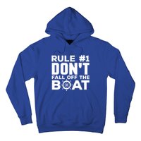 Boating Funny Gift Rule #1 Dont Fall Off The Boat Funny Saying Gift Hoodie