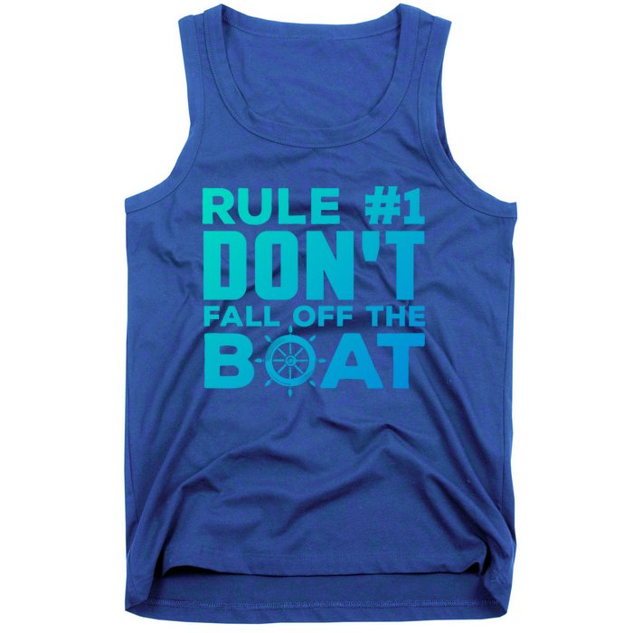 Boating Funny Gift Rule #1 Dont Fall Off The Boat Funny Saying Gift Tank Top