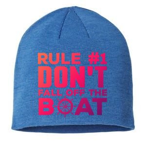 Boating Funny Gift Rule #1 Dont Fall Off The Boat Funny Saying Gift Sustainable Beanie