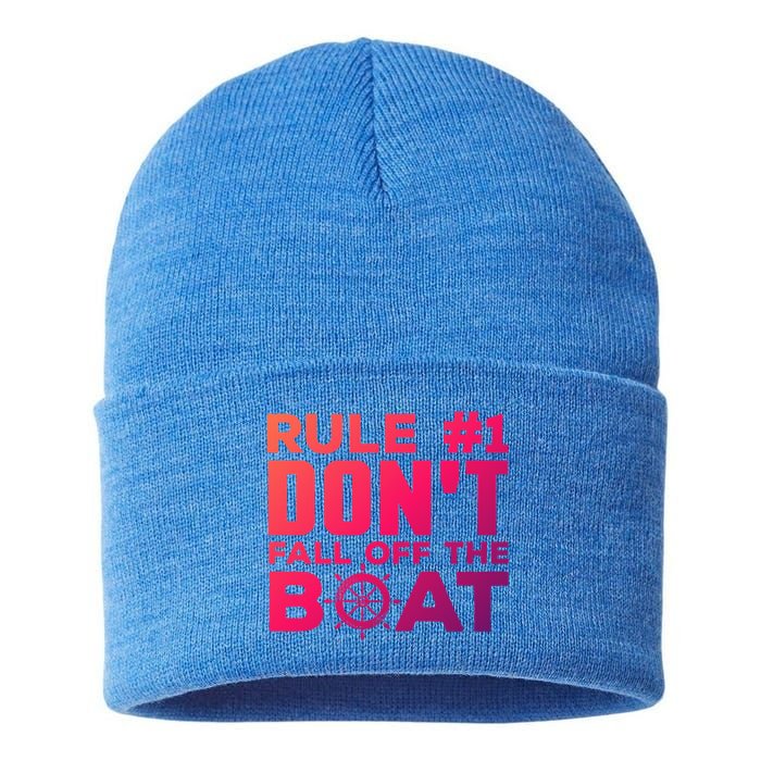 Boating Funny Gift Rule #1 Dont Fall Off The Boat Funny Saying Gift Sustainable Knit Beanie