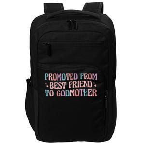 Best Friend Godmother Promoted From Best Friend To Godmother Impact Tech Backpack